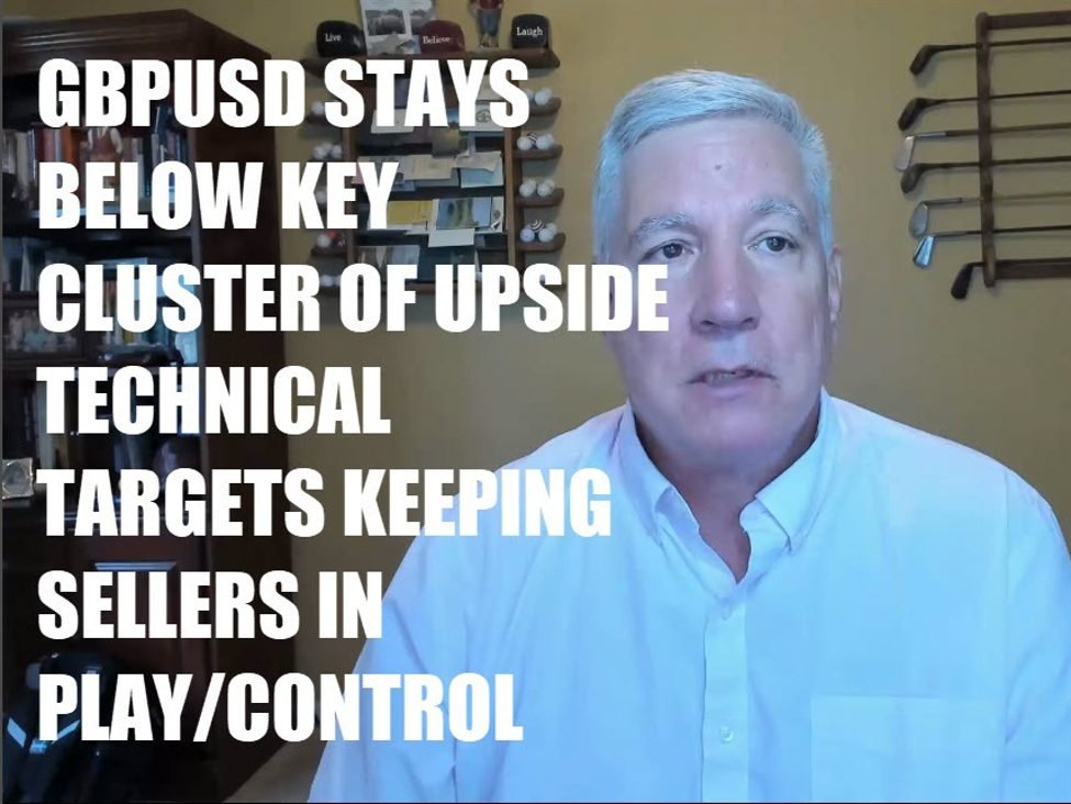 GBPUSD stays below key cluster of upside technical targets keeping sellers in play/control